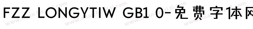 FZZ LONGYTIW GB1 0字体转换